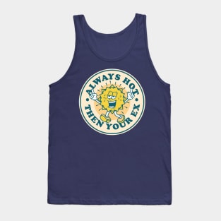 stay hot Tank Top